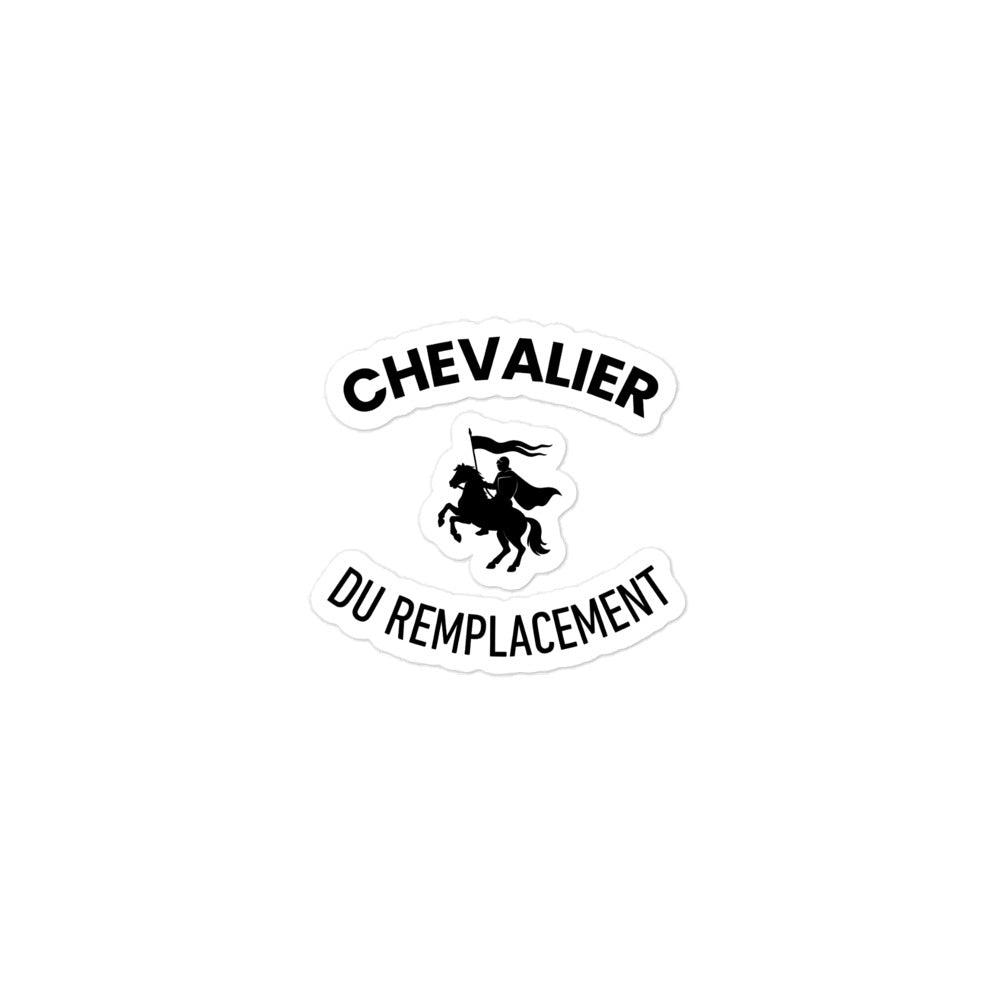 Sticker l CHEVALIER DU REMPLACEMENT