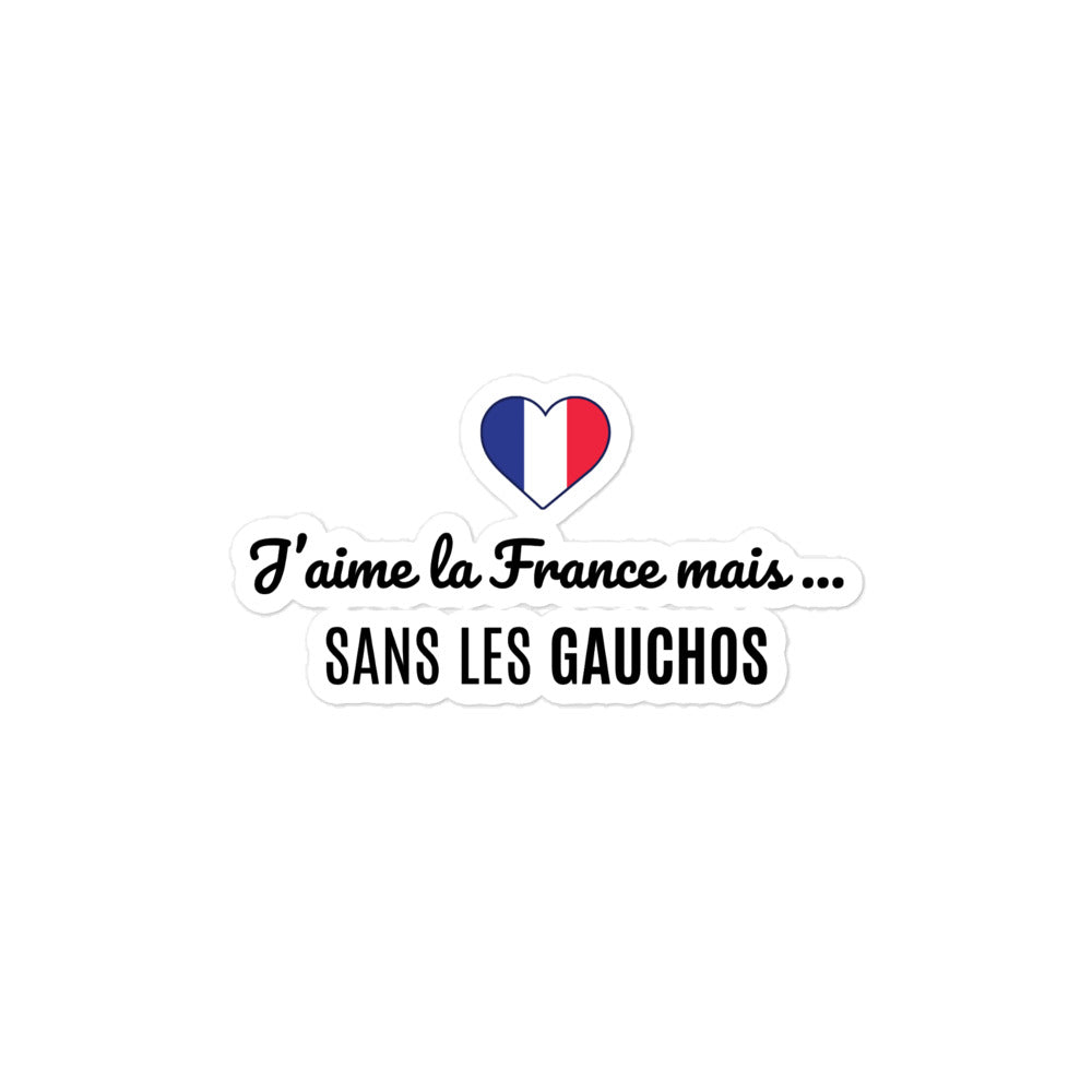 Sticker l J'AIME LA FRANCE MAIS SANS LES GAUCHOS