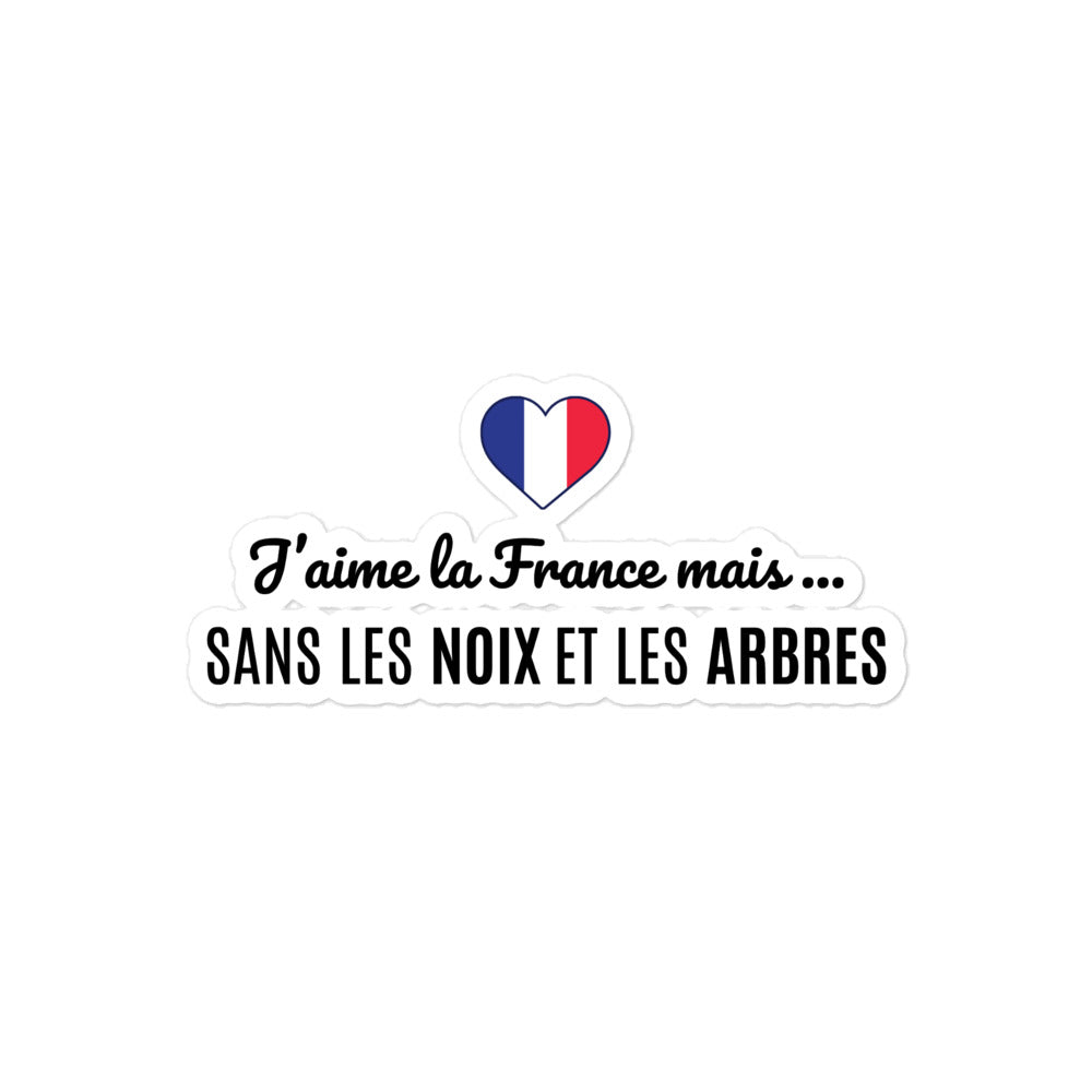 Sticker l J'AIME LA FRANCE MAIS SANS LES NOIX